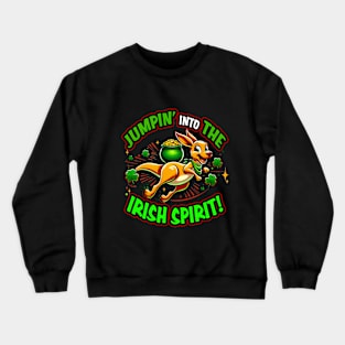 Jumpin into the Irish spirit Crewneck Sweatshirt